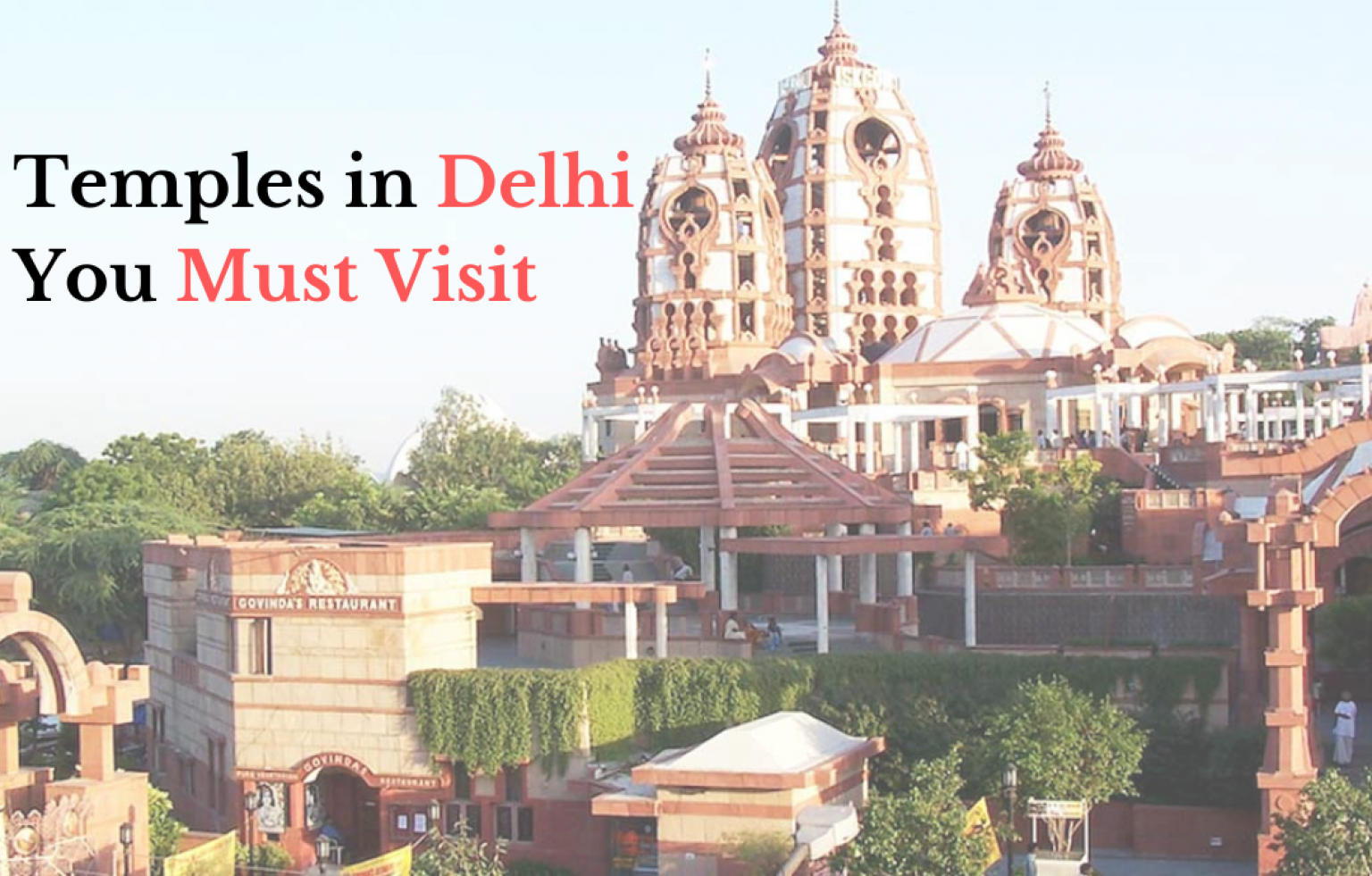 Most Famous Temples In Delhi You Must Visit