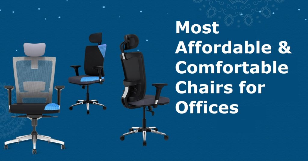 Buy The Most Affordable & Comfortable Chairs for Offices