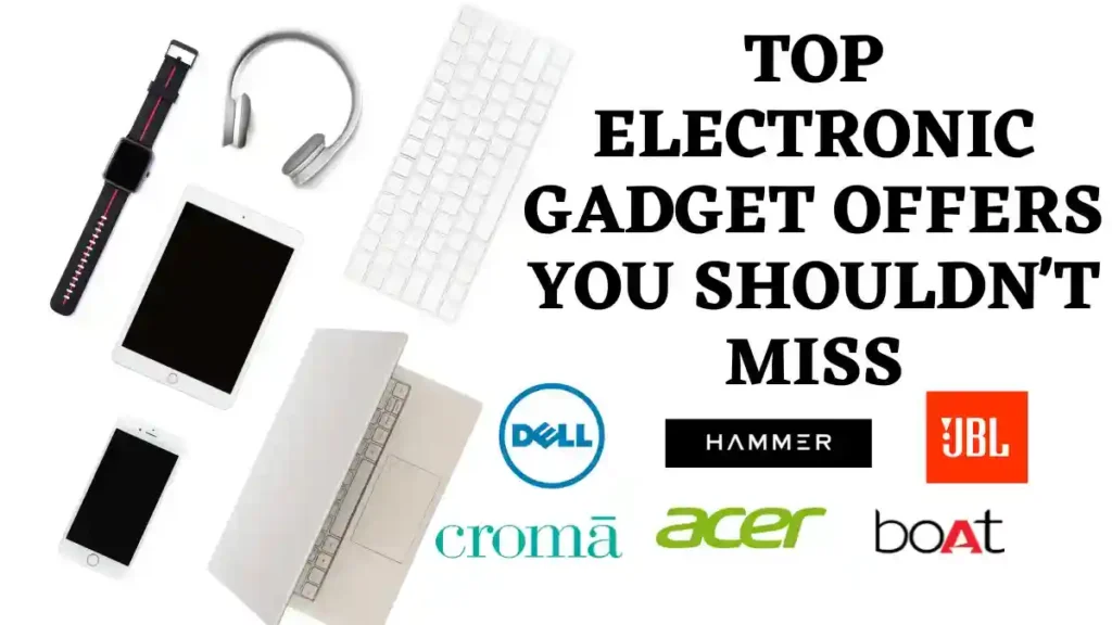 Top Electronic Gadget Offers