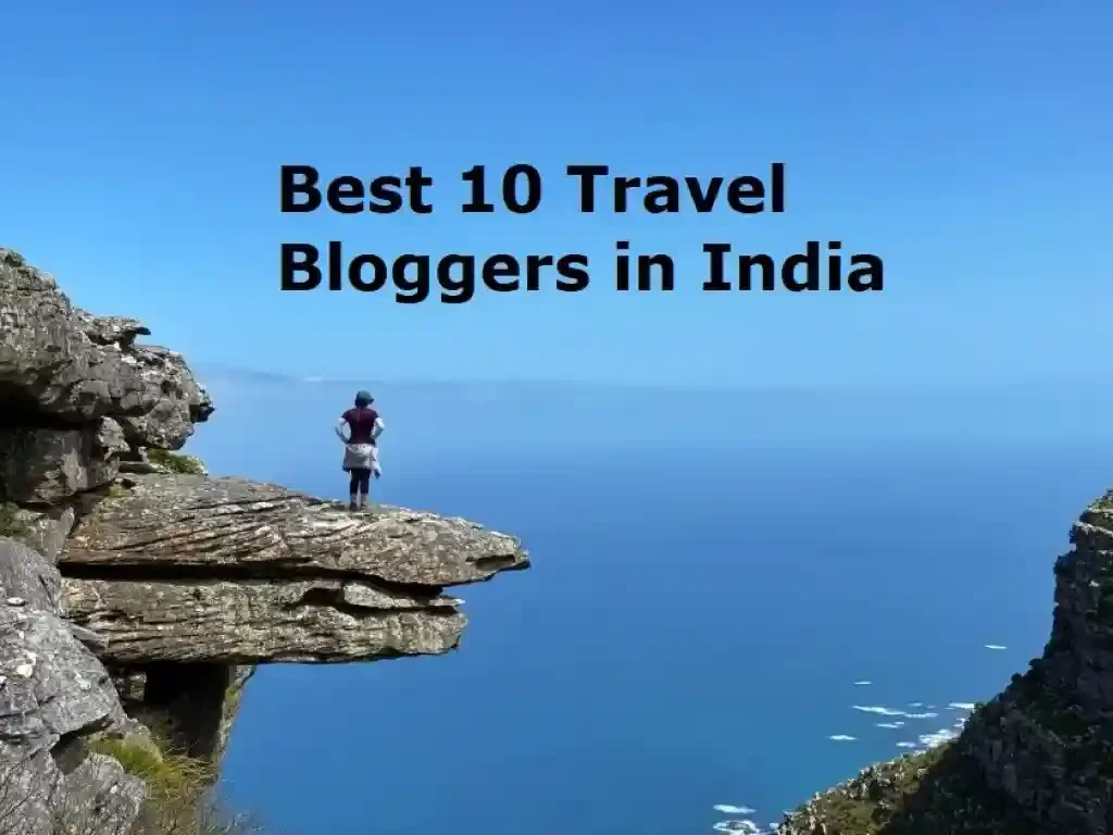 Best 10 Travel Bloggers in India