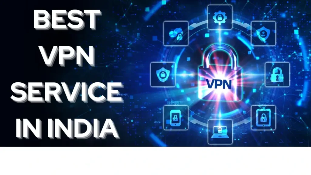 Best VPN Service in India