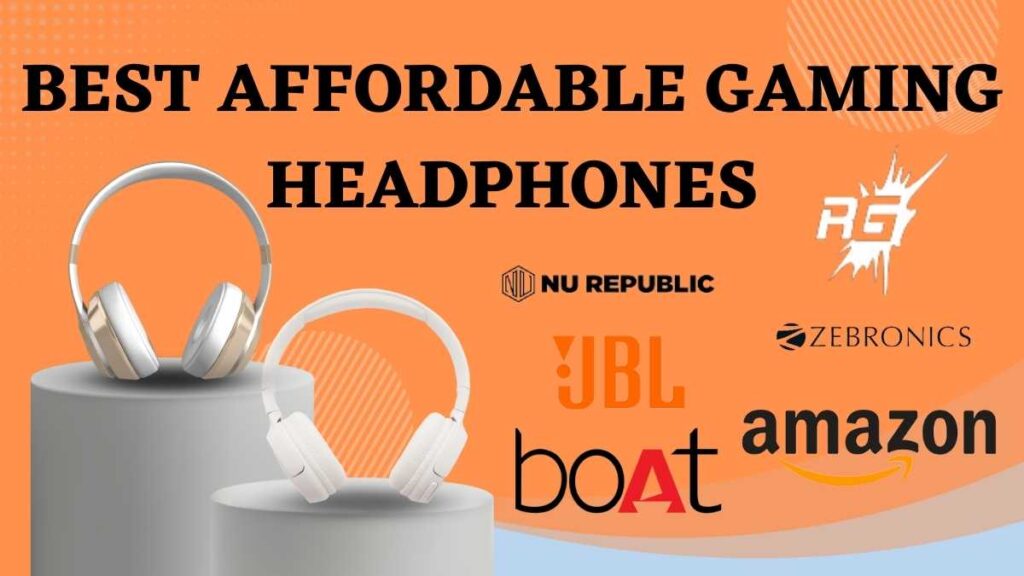 Best Affordable Gaming Headphones