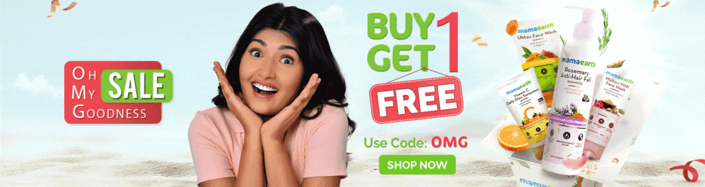 Mama Earth Oh My Goodness Sale: buy 1 Get 1 Free