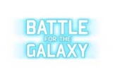 Battle for the Galaxy Get A Special Gift