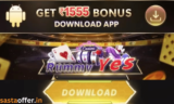 Download Rummy Yes App: Get ₹1555 Bonus